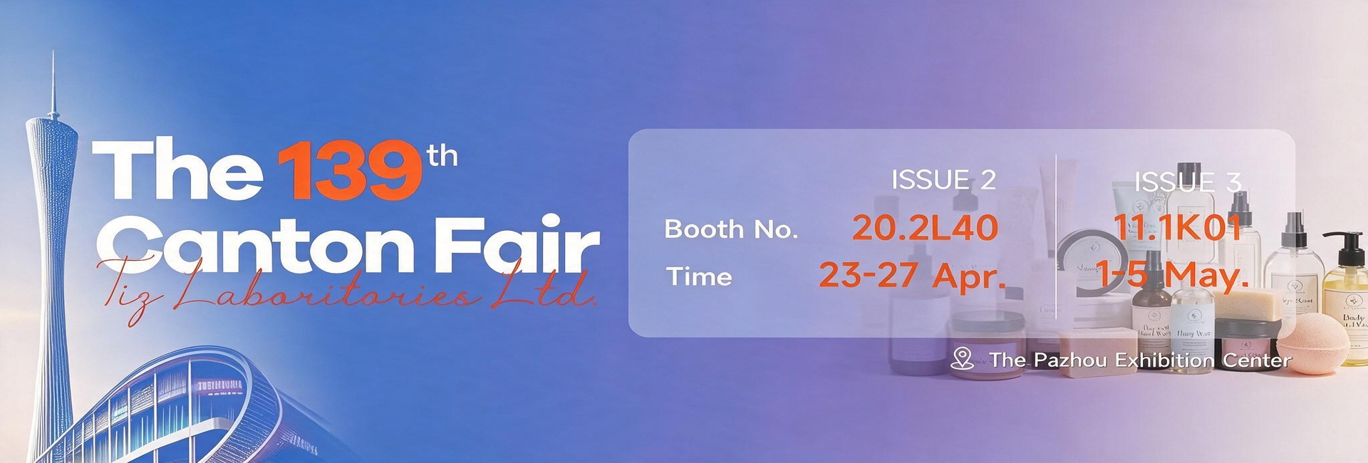 The 139th Canton Fair — Booth 20.2L40 & 11.1K01